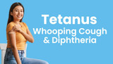 Tetanus, Whooping Cough, Diphtheria